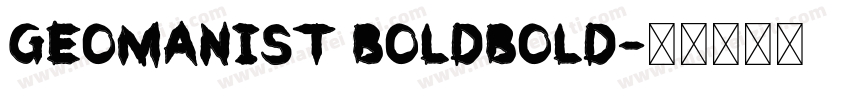 Geomanist BoldBold字体转换
